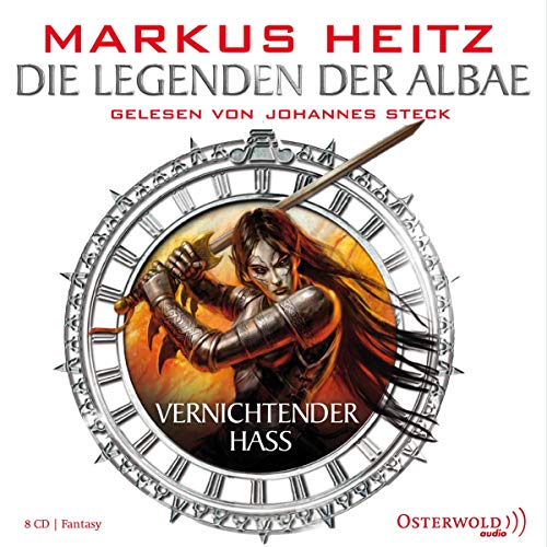 Vernichtender Hass: 8 CDs (Die Legenden der Albae, Band 2) von OSTERWOLDaudio